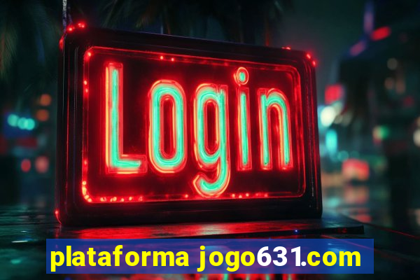 plataforma jogo631.com